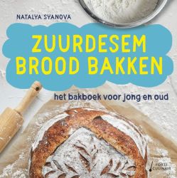 Zuurdesem Brood Bakken - Natalya Syanova